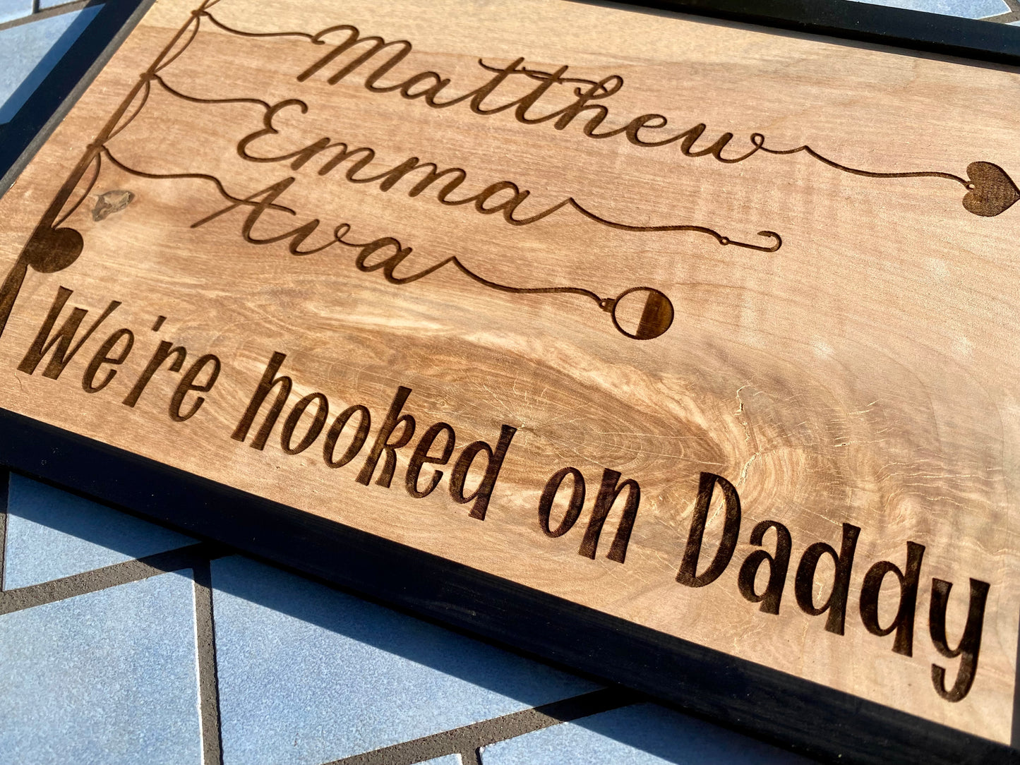 We’re Hooked on Daddy - Father’s Day Gift - Birthday Gift - Dad Gift - Engraved Wood Sign - Custom Decor